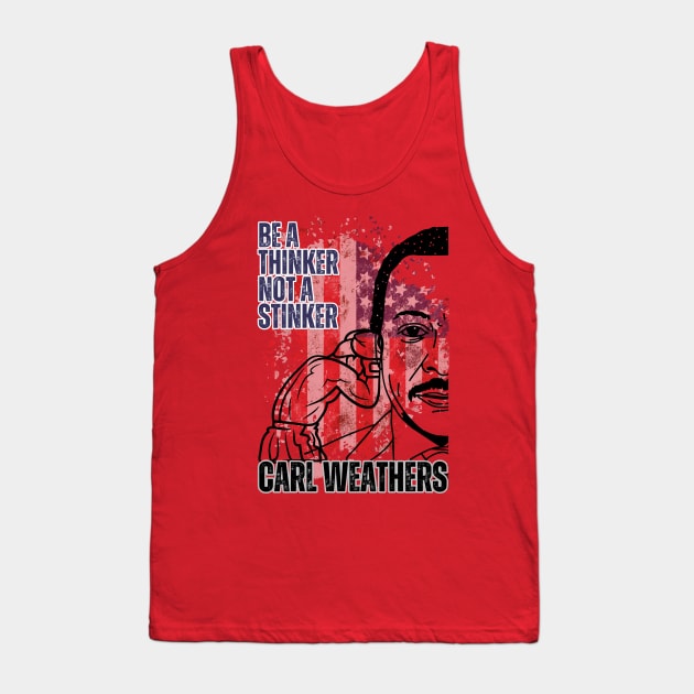 Apollo Creeds - Be A thinker not a stinker Tank Top by RealNakama